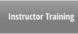 Instructor Training