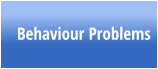 Behaviour Problems