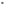 �